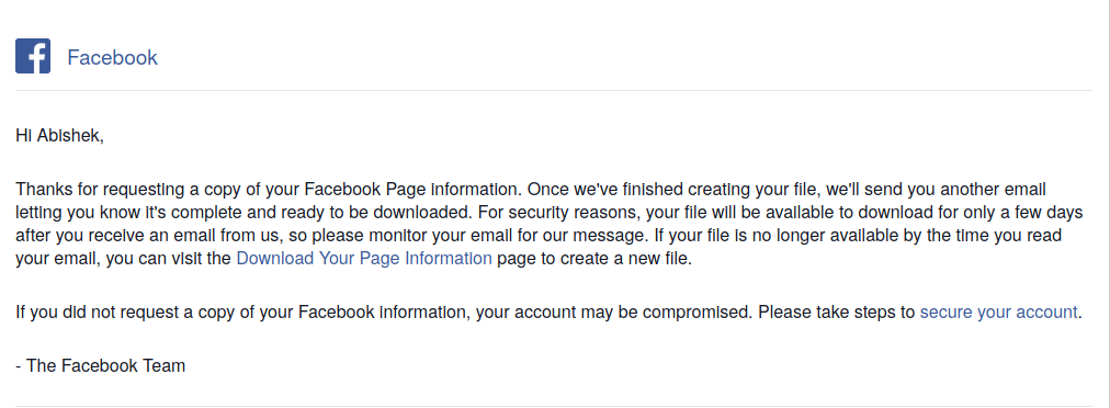 Facebook sends an email telling that it would inform me when the download file gets generated.